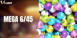Mega 6/45 VIN88 – Cơ Hội Đổi Đời Với Xổ Số Tự Chọn