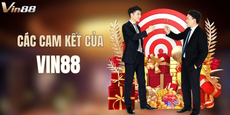 Cam kết của nhà cái VIN88